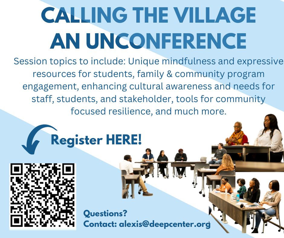 Calling the Village: Deep Center’s 2024 Unconference for Educators